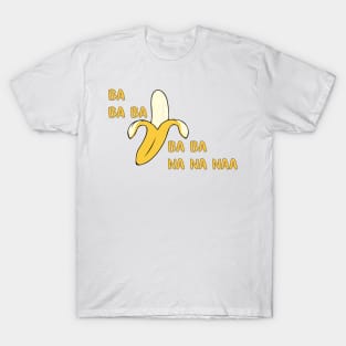 Ba na na T-Shirt